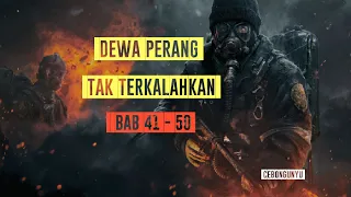 Dewa Perang Tak Terkalahkan Bab 41 - 50