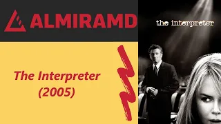 The Interpreter - 2005 Trailer