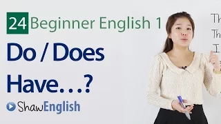 English Grammar:  Do / Does Have Questions