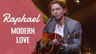 Raphael   Modern Love   Le live du 11 01