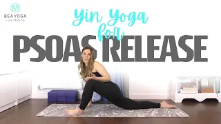 Yin Yoga for the Psoas | 25 Mins Yin Yoga for Hip Flexors Release