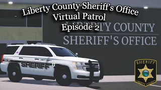 Liberty County Sheriff's Office Virtual Patrol Ep. 2