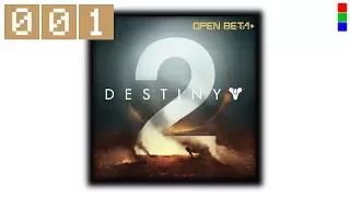Destiny 2 Beta Let's Play deutsch #001 ■ Die Ruhe vor dem (S)Turm ■ Gameplay german