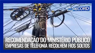 RECOMENDAÇÃO DO MINISTÉRIO PÚBLICO: EMPRESAS DE TELEFONIA RECOLHEM FIOS SOLTOS