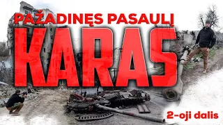 "Karas Pažadinęs Pasaulį" 2-oji dalis  4K Ukrainos - Rusijos karas