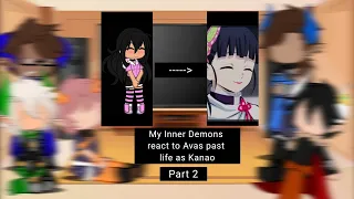 My Inner Demons react to Ava's past life as Kanao [2/2] zoom in for full screen