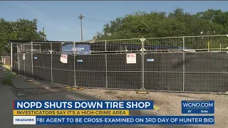 NOPD shuts down tire shop