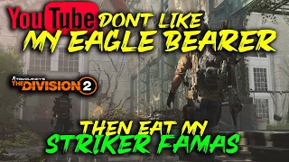 ⛔️ YouTube Dont Like My Eagle Bearer 😭 ⛔️ The Division 2 Dark Zone PVP ⛔️ TU.14