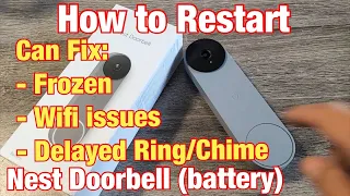 Nest Doorbell (battery): How to Restart (can fix if Frozen, Wifi Connection Issues, Not Working, etc