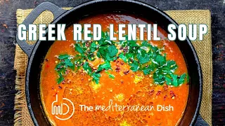 Greek Red Lentil Soup Recipe from The Mediterranean Dish