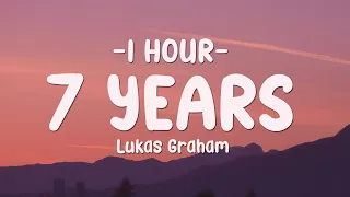 [1 HOUR] Lukas Graham - 7 Years (Lyrics)