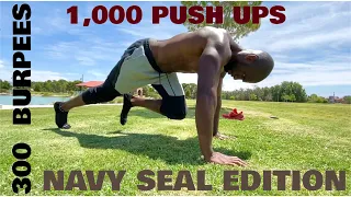 300 Burpees | 1,000 Push ups | Navy Seal Edition