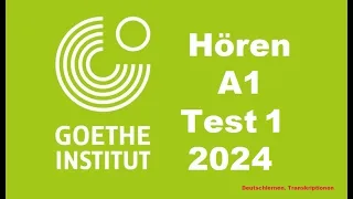 Goethe Zertifikat A1 Hören - 2024 - Test 1.