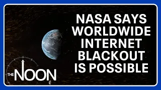 NASA is working to prevent an internet apocalypse | The Noon
