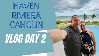 Haven Riviera Cancun | Vlog Day 2 | Satsu for dinner