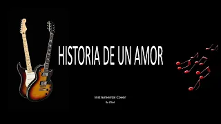 Historia de un amor. Guitar instrumental cover by ZRad.