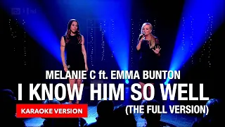 Melanie C ft Emma Bunton - I Know Him So Well (The Full Version) (Karaoke Version)