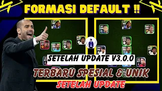 FORMASI DEFAULT !! TERBARU SPESIAL & UNIK SETELAH UPDATE 28 SEPTEMBER EFOOTBALL 2024 MOBILE