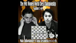 The 1981 Women World Chess Championship Game 1-6 // Maia Chiburdanidze vs Nana Alexandria (+4 -4 =8)