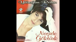 Naşide Göktürk - Yüreğim Rehin