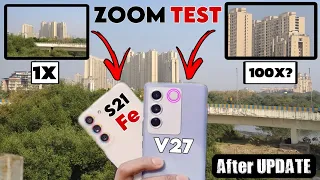 Samsung S21fe vs Vivo V27 Camera Zoom Test After New Update - Which Camera Is Best For You🔥