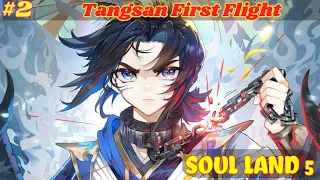 Soul Land 5 Rebirth Of Tangsan P2