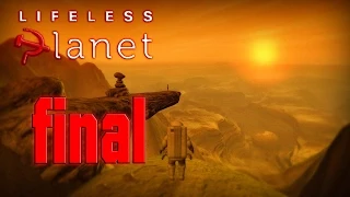 Прохождение Lifeless Planet. Часть 8. Финал.