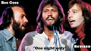 Bee Gees  songs performed in "One night only" - revised