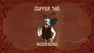 Copper Age - Buerismo (Full Album 2020)