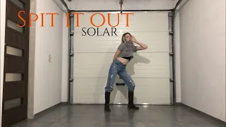 솔라(SOLAR) -  ' 뱉어(Spit it out) ' / Dance Cover