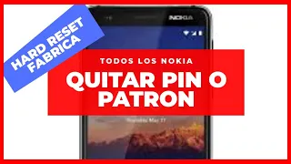 QUITAR PIN PATRON CONTRASEÑA de Cualquier NOKIA con Android - Restablecer de  Fabrica o Hard Reset