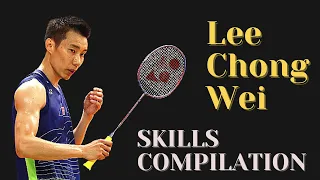 Skills Compilation of LEE CHONG WEI | Badminton Top Best Shots