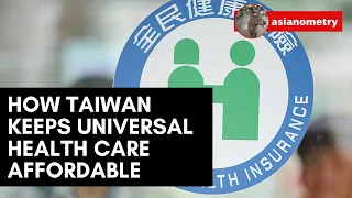 How Taiwan keeps universal health care affordable