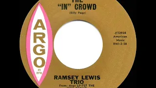 1965 HITS ARCHIVE: The “In” Crowd - Ramsey Lewis Trio (mono 45 single version)