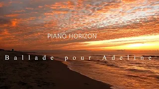 Ballade pour Adeline - Relaxing piano music