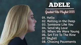 Adele Songs Playlist 2024 - Best Songs Collection 2024 - Adele Greatest Hits Songs Of All Time