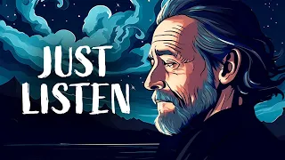 Alan Watts For When You Need To Let It Be