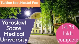 Yaroslavl State Medical University /Tuition Fee / Total Cost for admission 9311346534