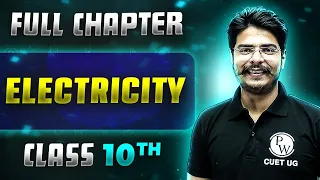 Electricity FULL CHAPTER | Class 10th Science | Chapter 11 | Udaan