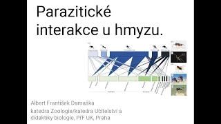 Pokroky v biologii 2024 (2.1) Albert Damaška: Parazitické interakce hmyzu (PřF UK 27.1.2024)