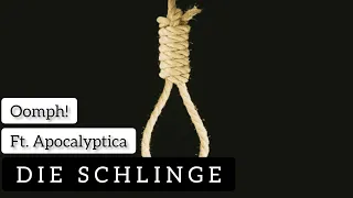 Oomph! - Die Schlinge (Ft. Apocalyptica) (Lyrics Sub Español & Alemán)