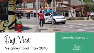 Bay View Neighborhood Plan 2040: Virtual Meeting