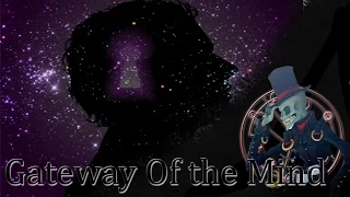 "Gateway Of The Mind" | CreepyPasta Classic