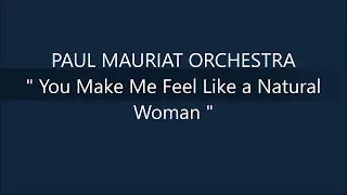 PAUL MAURIAT ORCHESTRA   You Make Me Feel Like a Natural Woman