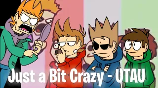 Just a Bit Crazy - UTAU