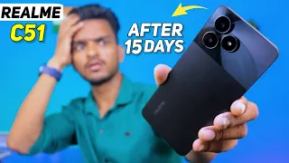 3 Major Problems Realme C51 Review After 15 Days Use || Galti Mat Karna? realme c51