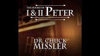 Chuck Missler - 1 Peter (Session 1) Chapter 1:1-5