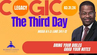 The Third Day, Hosea 6; Luke 24:1-12, March 31, 2024, Sunday School Lesson (COGIC)