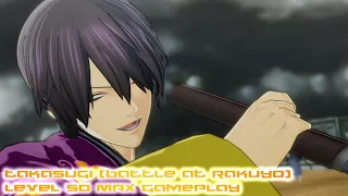 Gintama Rumble Takasugi(Battle at Rakuyo) Level 50 Max 60fps