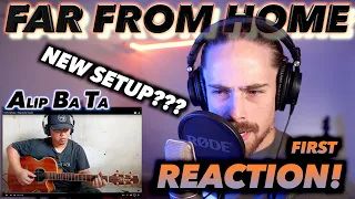 Alip Ba Ta - Far From Home  (5fdp fingerstyle cover) FIRST REACTION! (NEW SETUP???)